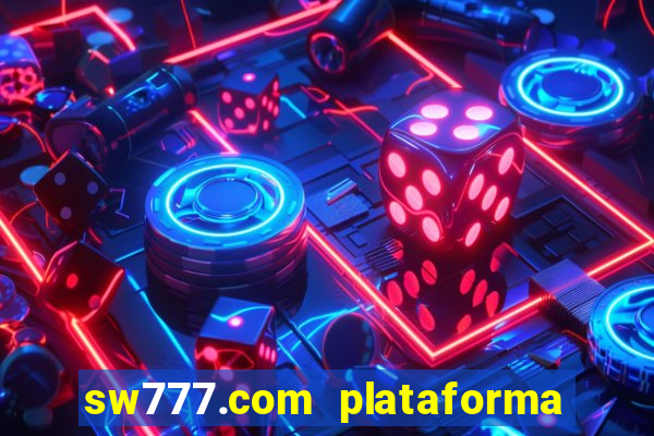 sw777.com plataforma cassino online